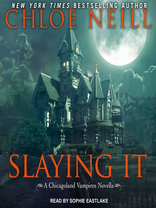 Title details for Slaying It by Chloe Neill - Available